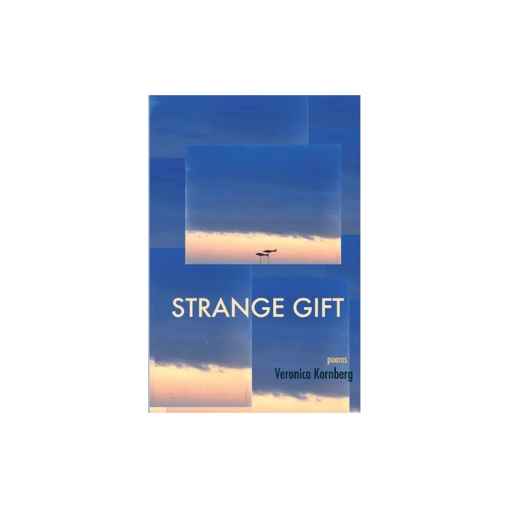 Strange Gift, Veronica Kornberg