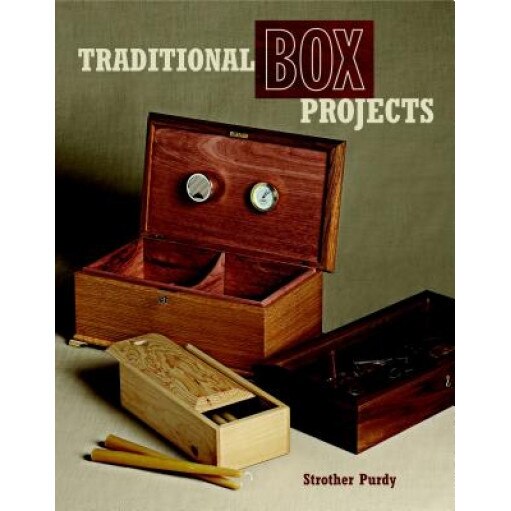 Traditional Box Projects, Strother Purdy