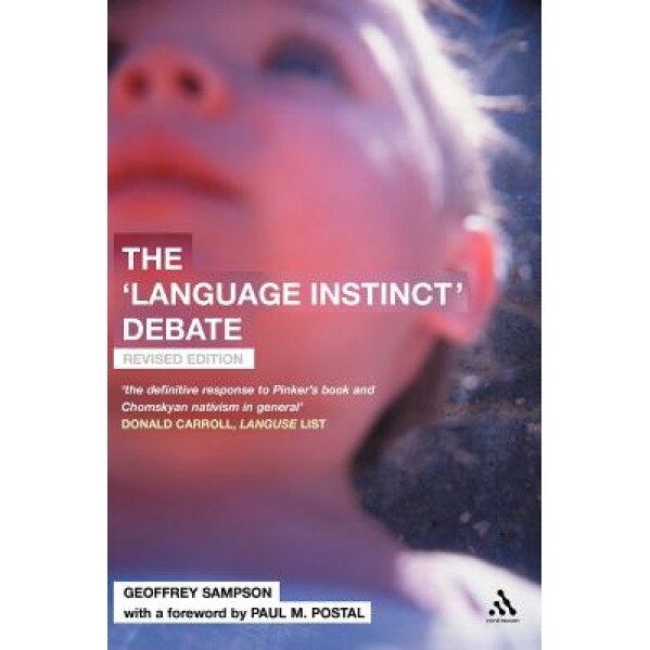 The 'Language Instinct' Debate: Revised Edition, Geoffrey Sampson (Author)