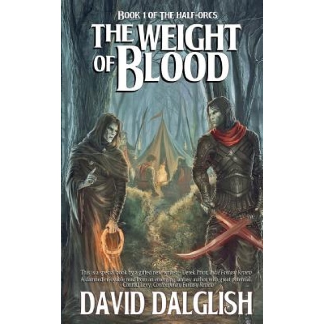 The Weight of Blood, David Dalglish (Author)