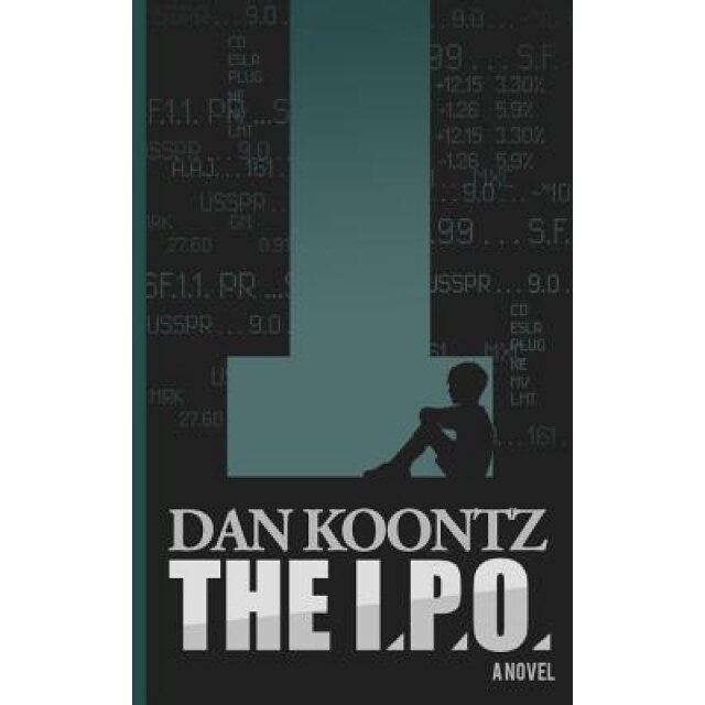 The I.P.O., Dan Koontz (Author)