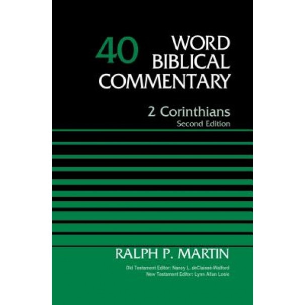 2 Corinthians, Volume 40: Second Edition, Ralph P. Martin (Author)