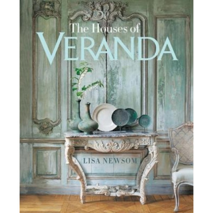 The Houses of Veranda, Lisa Newsom (Author)