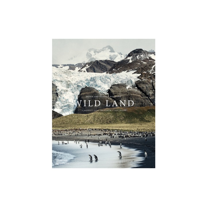 Wild Land A Journey Into the Earth's Last Wilds, Peter Pickford