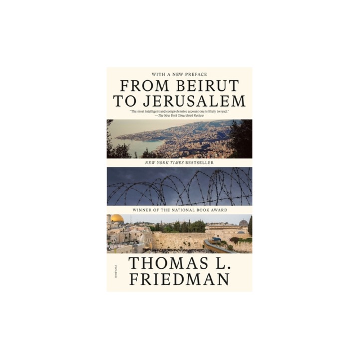 From Beirut to Jerusalem With a New Preface, Thomas L. Friedman