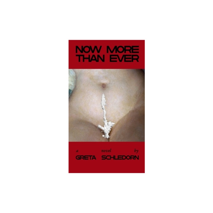 Now More Than Ever, Greta Schledorn