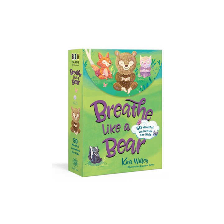 Breathe Like a Bear Mindfulness Cards 50 Mindful Activities for Kids, Kira Willey