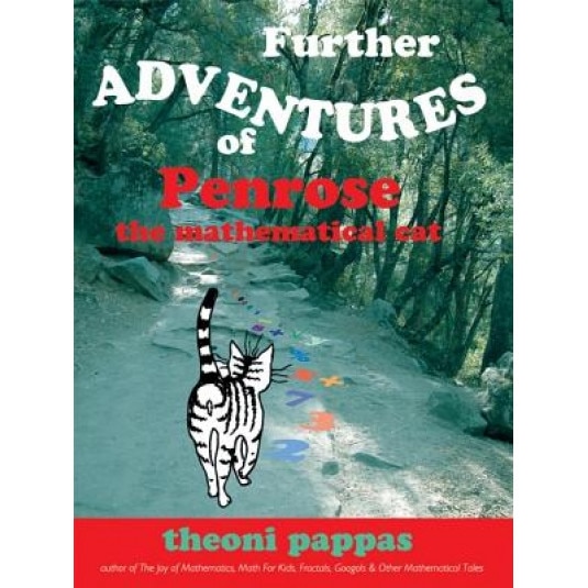 Further Adventures of Penrose the Mathematical Cat, Theoni Pappas