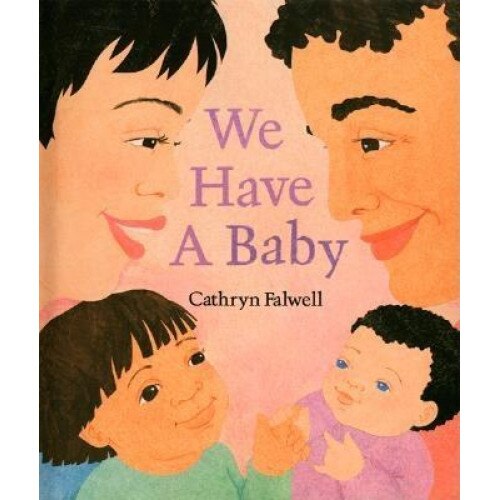 We Have a Baby, Cathryn Falwell