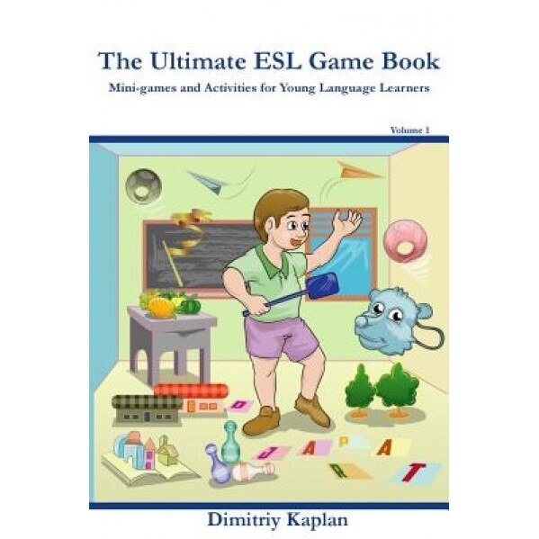 The Ultimate ESL Game Book: Mini-Games and Activities for Young Language Learners, Dimitriy Kaplan (Author)