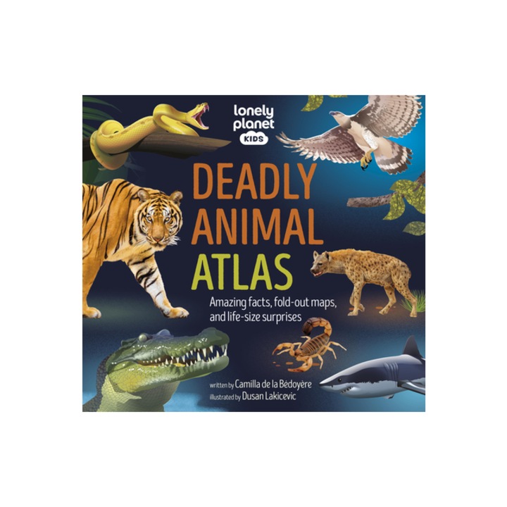 Lonely Planet Kids Deadly Animal Atlas, Lonely Planet