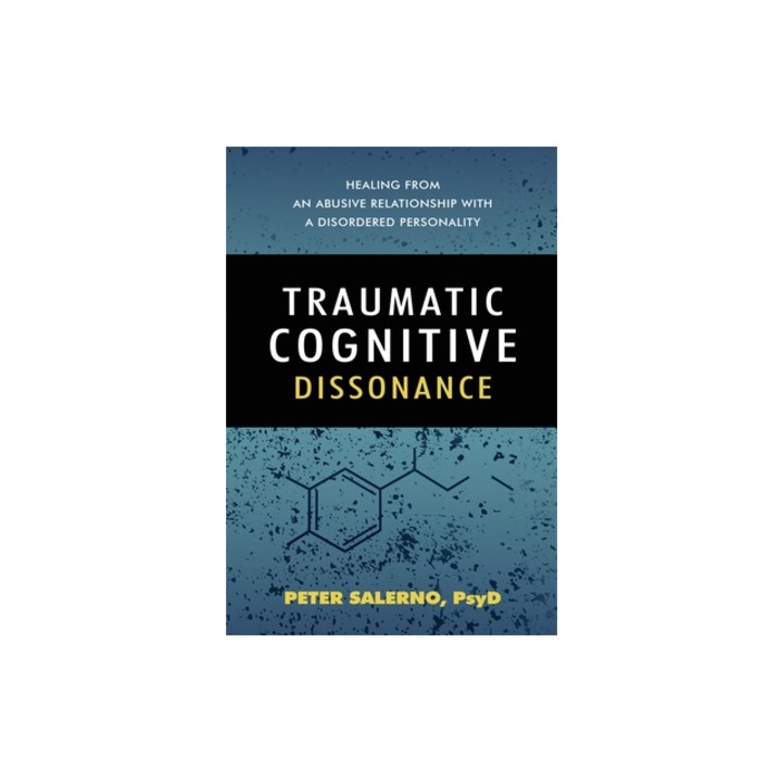 Traumatic Cognitive Dissonance, Peter Salerno