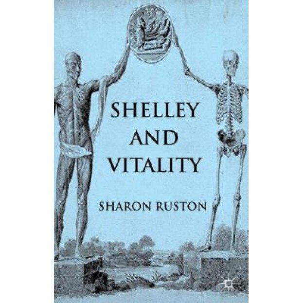 Shelley and Vitality, Sharon Ruston (Author)