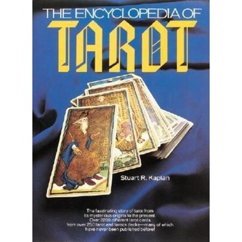 The Encyclopedia of Tarot, Volume I - Stuart R. Kaplan (Author) The Encyclopedia of Tarot, Volume I - Stuart R. Kaplan (Author)
