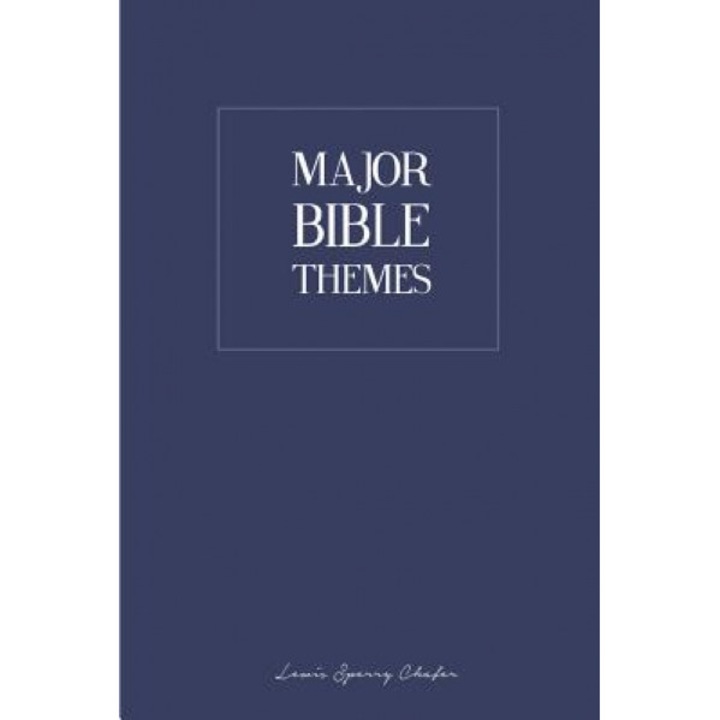 Major Bible Themes, Lewis Sperry Chafer (Author)