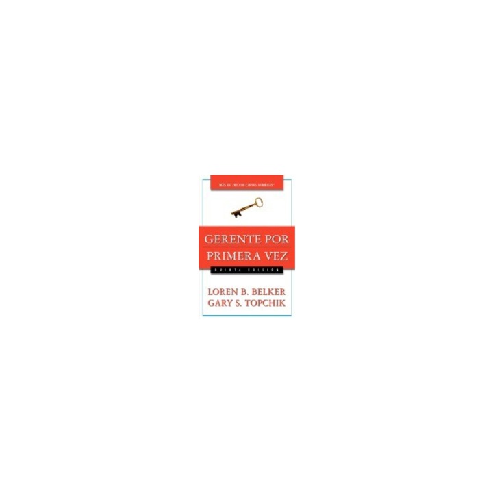 Gerente Por Primera Vez, Loren B. Belker