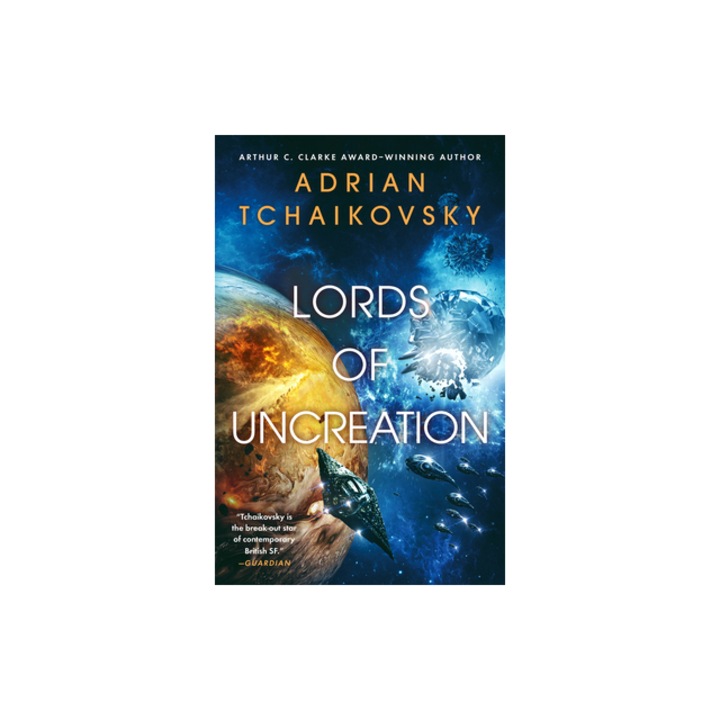 Lords of Uncreation, Adrian Tchaikovsky