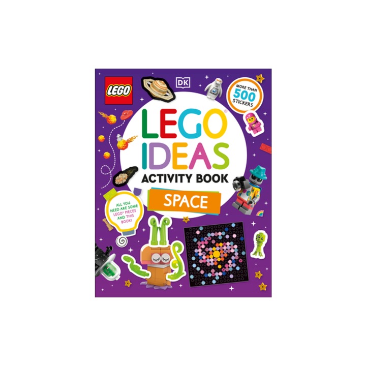 Lego Ideas Activity Book Space Packed with Lego Building and Sticker Activities and Fun Facts. with 400 Stickers!, DK