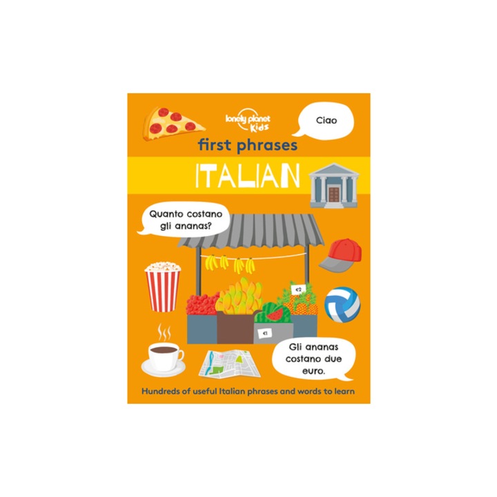 First Phrases - Italian, Lonely Planet Kids