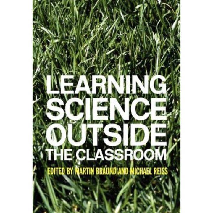 Learning Science Outside the Classroom, Martin Braund (Editor)