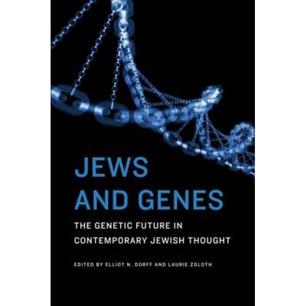 Jews and Genes: The Genetic Future in Contemporary Jewish Thought, Elliot N. Dorff (Author)