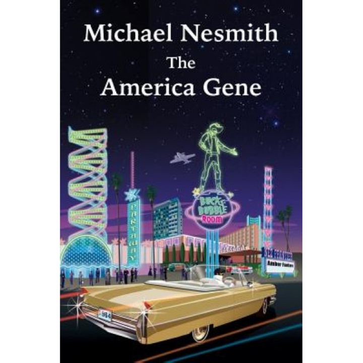 The America Gene, Michael Nesmith (Author)