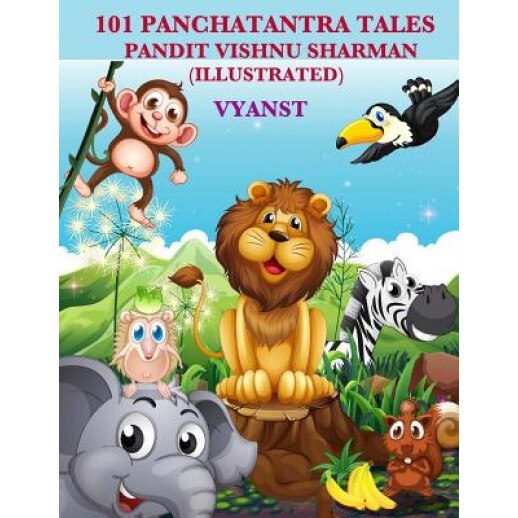 101 Panchatantra Tales (Illustrated), Pandit Vishnu Sharman (Author)