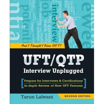 Uft/Qtp Interview Unplugged: And I Thought I Knew Uft! - Tarun Lalwani (Author) Uft/Qtp Interview Unplugged: And I Thought I Knew Uft! - Tarun Lalwani (Author)