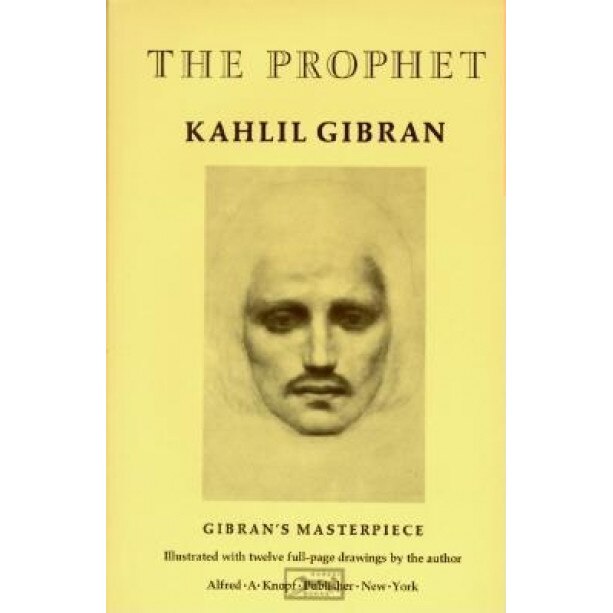 The Prophet, Kahlil Gibran