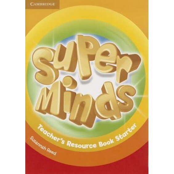Super Minds Teacher's Resource Book Starter, Susannah Reed (Author)