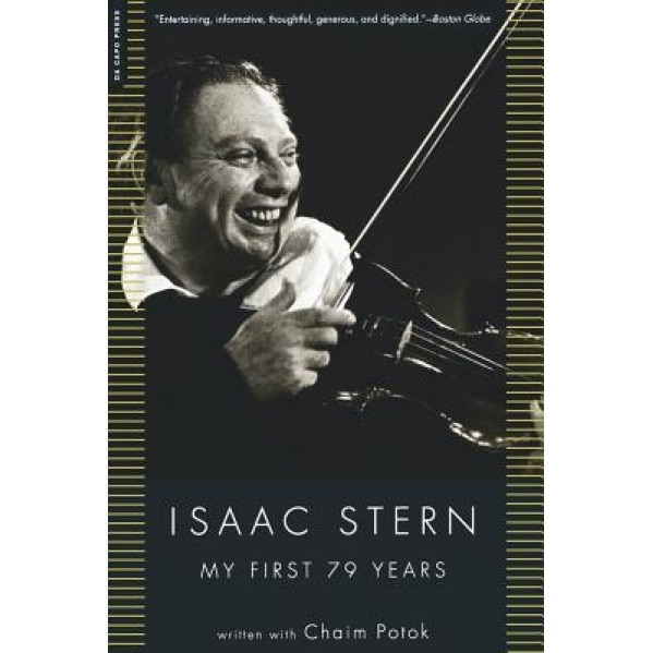 My First 79 Years, Isaac W. Stern (Author)