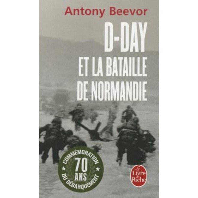 D-Day Et La Bataille de Normandie, A. Beevor (Author)