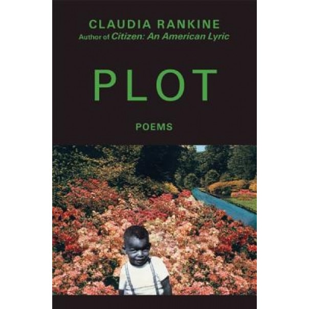 Plot, Claudia Rankine