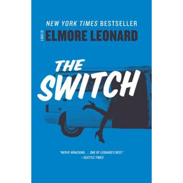 The Switch, Elmore Leonard (Author)