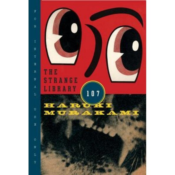 The Strange Library, Haruki Murakami (Author)