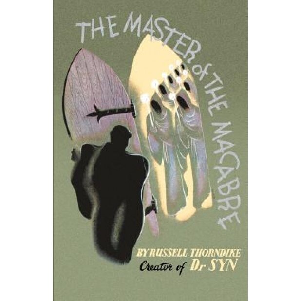 The Master of the Macabre, Russell Thorndike (Author)