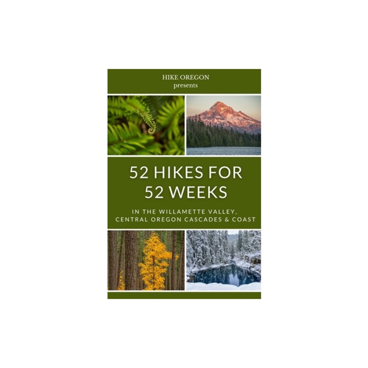 52 Hikes For 52 Weeks, Hike Oregon