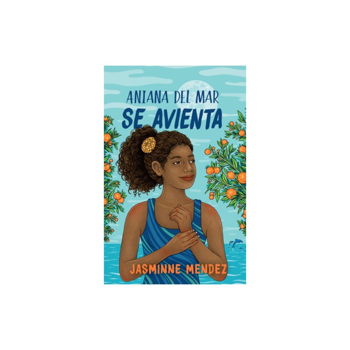 Aniana del Mar Se Avienta / Aniana del Mar Jumps in, Jasminne Mendez