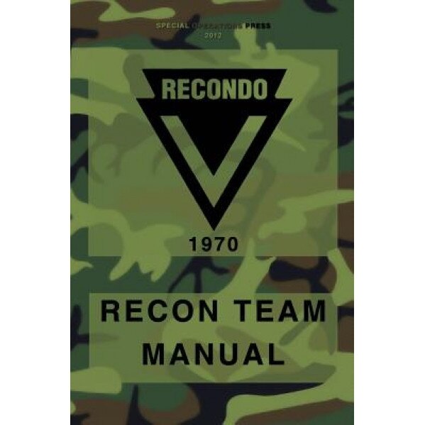 Recondo Recon Team Manual: Vietnam - 1970, Us Army Institute F Military Assistance (Author)