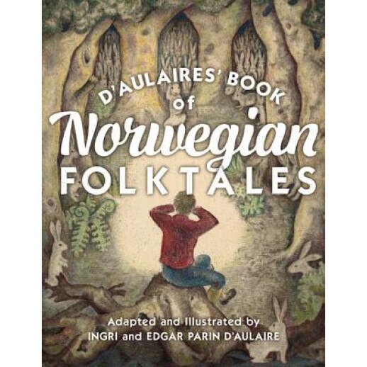 D'Aulaires' Book of Norwegian Folktales, Peter Christen Asbjornsen (Author)