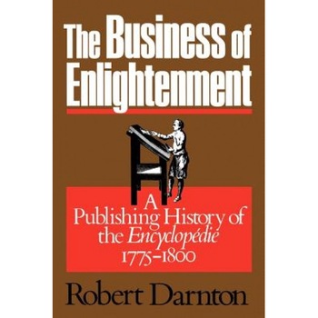The Business of Enlightenment: Publishing History of the  The Business of Enlightenment: Publishing History of the