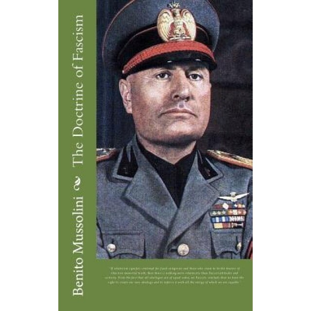 The Doctrine of Fascism, Benito Mussolini (Author)
