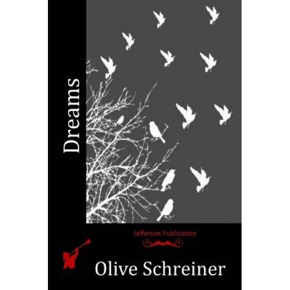 Dreams, Olive Schreiner (Author)
