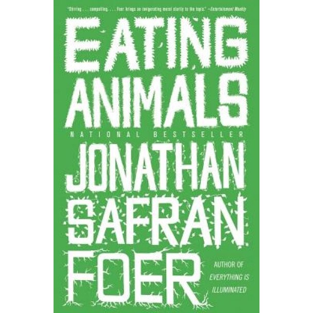 Eating Animals, Jonathan Safran Foer