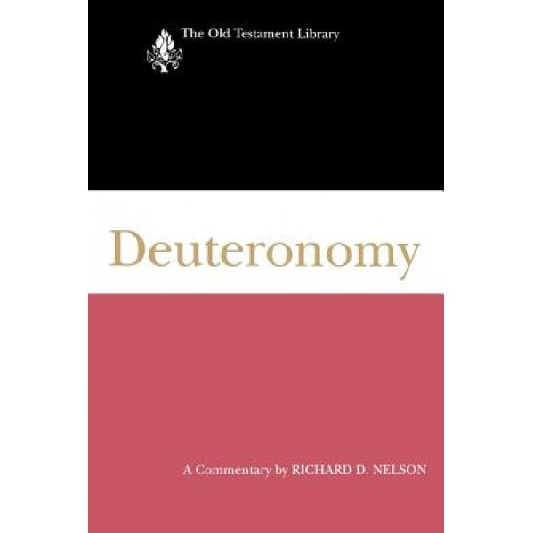Deuteronomy: A Commentary, Jones Ri Nelson (Author)