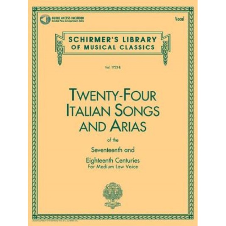 24 Italian Songs and Arias - Medium Low Voice (Book/CD): Medium Low Voice - Book/CD, G. Schirmer