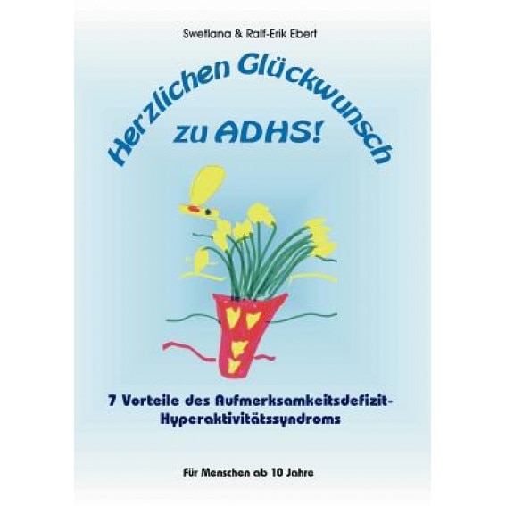 Herzlichen Gl Ckwunsch Zu Adhs, Swetlana Ebert (Author)