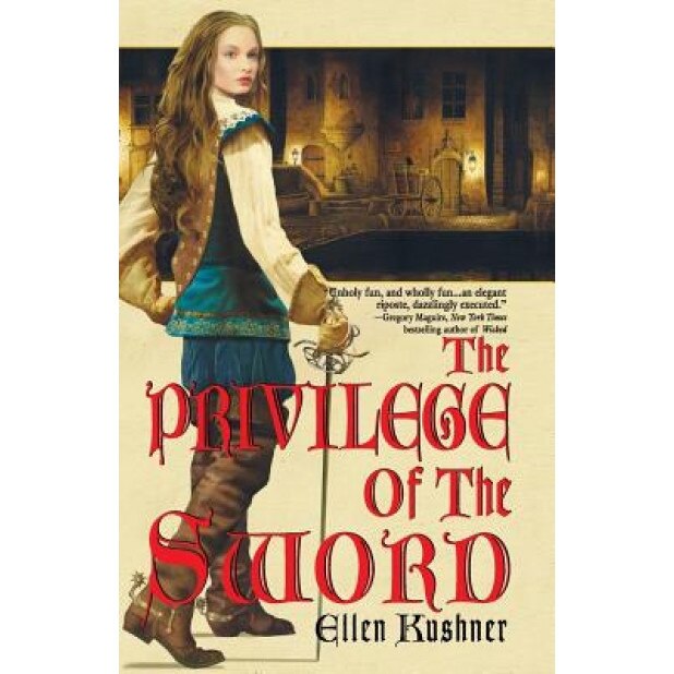 The Privilege of the Sword, Ellen Kushner (Author)