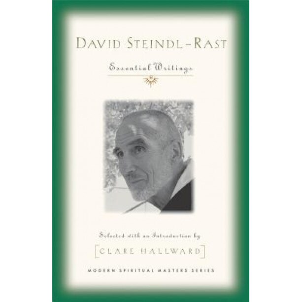 David Steindl-Rast: Essential Writings, David Steindl-Rast