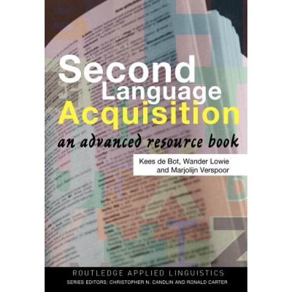 Second Language Acquisition, Kees De Bot (Author)